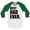 Best Dad Ever 3/4 Sleeve Shirt
