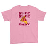 slice slice baby pizza tee Youth Tee