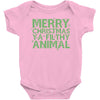 merry christmas ya filthy animal Baby Bodysuit