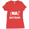 batman shirt na 16th mens tee athletic fit Ladies Fitted T-Shirt