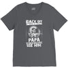 Back Off I Have A Crazy Papa And I am not Afraid To Use Him V-Neck Tee