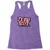 dope shit Racerback Tank
