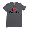 I Love Penicillin Ladies Fitted T-Shirt
