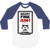 ready fire aim 3/4 Sleeve Shirt