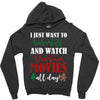 i just want to bake stuff and watch christmas movies all day Zipper Hoodie
