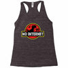 No Internet Racerback Tank