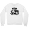 very stable genius Crewneck Sweatshirt
