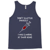 i was looking at your veins Tank Top