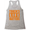 token's life matters Racerback Tank