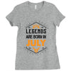 Legends are born in July Ladies Fitted T-Shirt