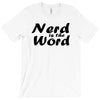 nerd is the word T-Shirt