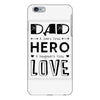 dad a son's first hero a daughters first love iPhone 6 Plus/6s Plus Case