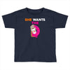 She Wants D - Dunkin Donuts Toddler T-shirt