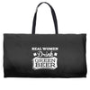 real women drink green beer Weekender Totes