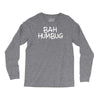 bah humbug Long Sleeve Shirts