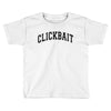 DAVID DOBRIK CLICKBAIT Toddler T-shirt