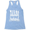 Just One More Wine I Promise Racerback Tank
