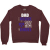 my dad was so brave god made him an angel Crewneck Sweatshirt