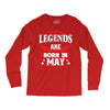 Legends Are Born In May Long Sleeve Shirts