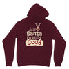 dear santa i've been good Unisex Hoodie