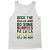 deck the halls and do some burpees Tank Top
