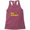 hey summer Racerback Tank