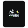 zombies hate fast food Mousepad
