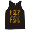 KEEP REAL Tank Top