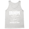 I'm Called Grandpa Because I'm Way Too Cool To Be Called Grandfather Tank Top