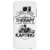 I Don't Need Therapy Just to Do Karting Samsung Galaxy S7 Edge