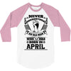 Never Underestimate Old Man Who Was Born April 3/4 Sleeve Shirt