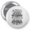Real Kings Are Born On September 12 Pin-back button