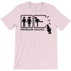 problem solved 2 T-Shirt