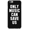 only music can save us iPhone 6/6s Case