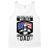 SOME PEOPLE CALL ME WELDER BUT THE MOST IMPORTANT CALL ME DAD Tank Top