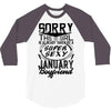 This Girl Is Taken By A Super Sexy January Boyfriend 3/4 Sleeve Shirt