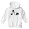 be vegan Youth Hoodie