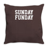sunday funday party funny tee Throw Pillow