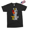 you can't save the world alone Exclusive T-shirt