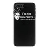i'm not indecisive my mind iPhone 7 Plus Case