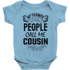 My Favorite People Call Me Cousin Baby Bodysuit