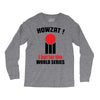 HOWZAT I BAT FOR THE WORLD SERIES Long Sleeve Shirts