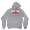 man flu survivor Hoodie
