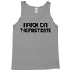 fuck on the first date Tank Top