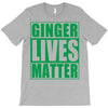 st patrick's day ginger lives matter T-Shirt