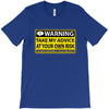 at your own risk T-Shirt