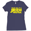 trust me, i'm a jedi master Ladies Fitted T-Shirt