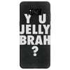 y u jelly brah Samsung Galaxy S8