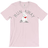 run away T-Shirt