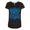 brunch day drinking Maternity Scoop Neck T-shirt